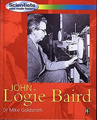 John Logie Baird Paperback Mike Goldsmith