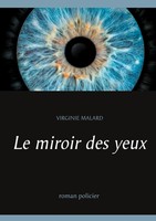 Virginie Malard | Le Miroir Des Yeux | Taschenbuch | FranzöSisch (2021)