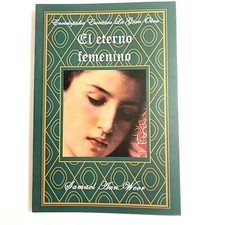 El Eterno Femenino "La Gran Obra Tomo IV" by Samael Aun Weor - Spanish