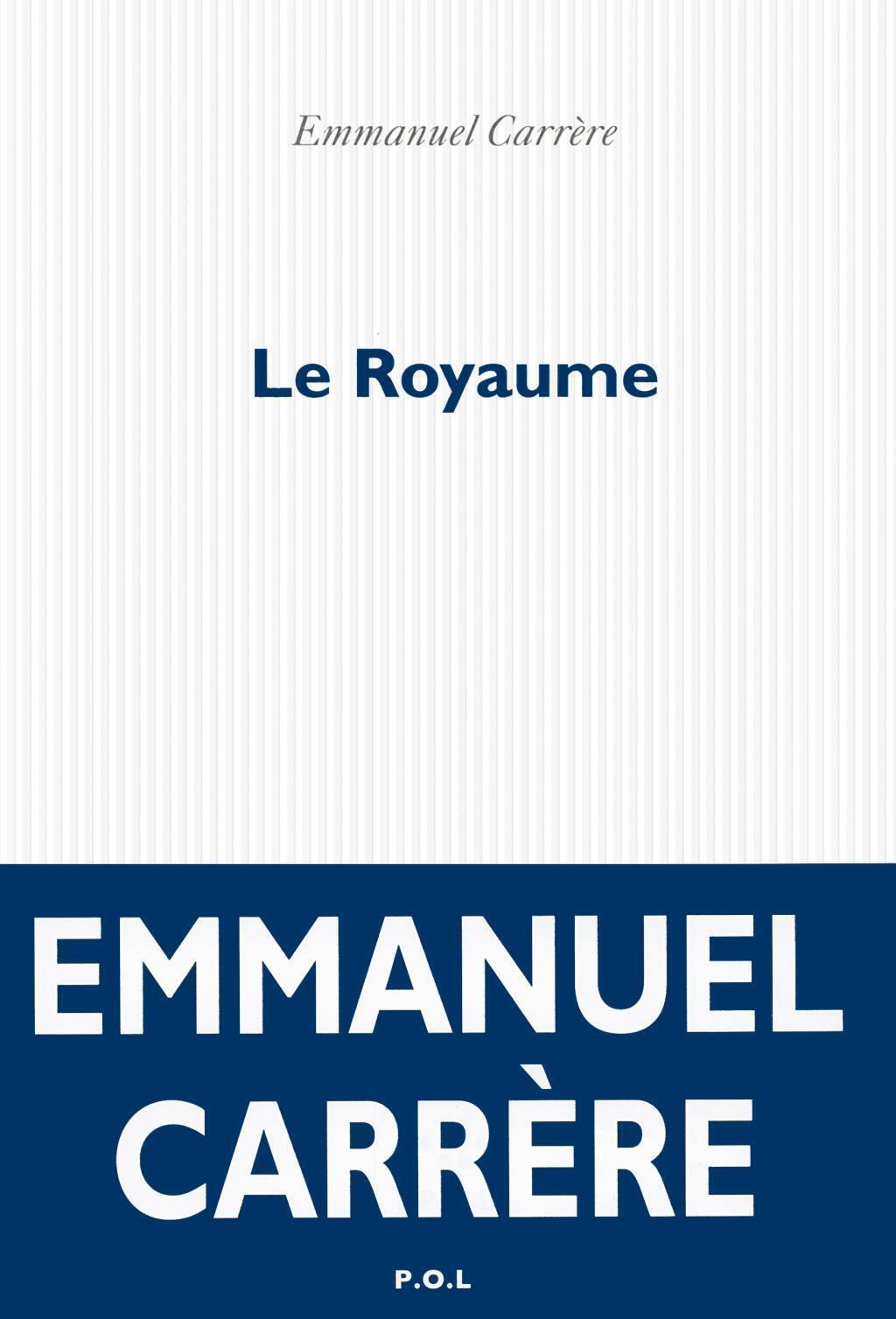 Thumbnail - Le Royaume | Emmanuel Carrère | Taschenbuch | 608 S. | Französisch |