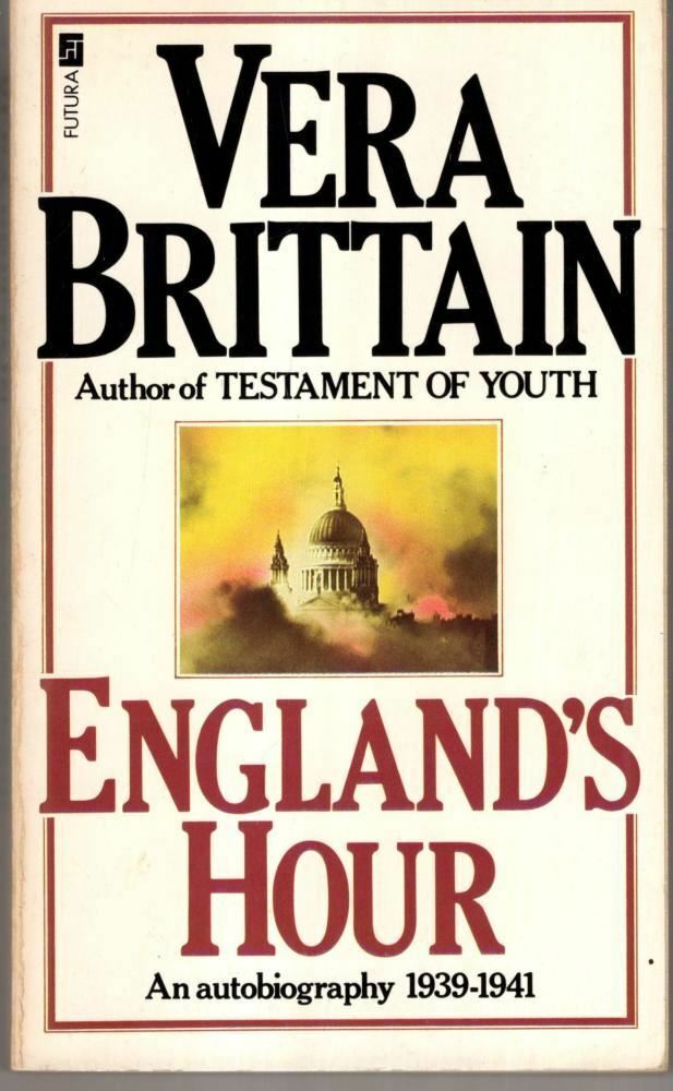 England's Hour : Vera Brittain