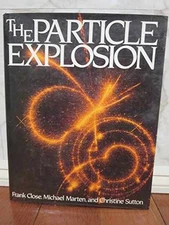 The Particle Explosion - Hardcover, by Close Frank; Marten Michael; - Good