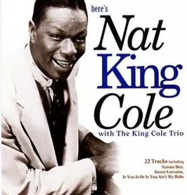 Nat King Cole - Here S Nat King Cole!