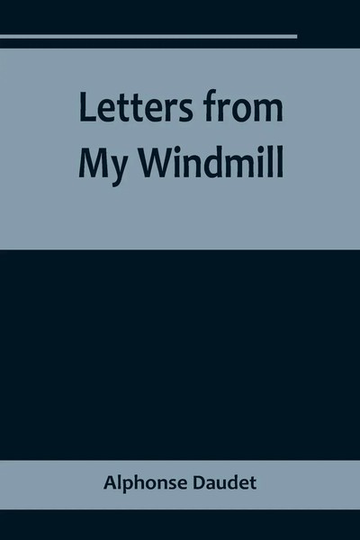 Letters From My Windmill Alphonse Daudet Taschenbuch Kartoniert / Broschiert-image