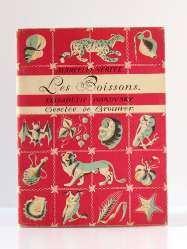 Les Boissons, Marcelle VÉRITÉ. Illustr. Él. IVANOVSKY. Desclée de Brouwer, 1947 - 第 1/2 張圖片