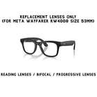 Ray-Ban Meta Wayfarer RW4008 Replacement Lens Reading/Bifocal/Progressive Lenses