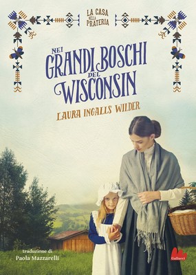Laura Ingalls Wil Nei grandi boschi del Wisconsin. La (Taschenbuch) (US IMPORT)