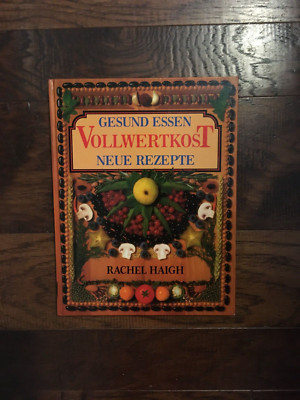 Gesund Essen Vollwertrezepte Rachel Haigh German book hardcover