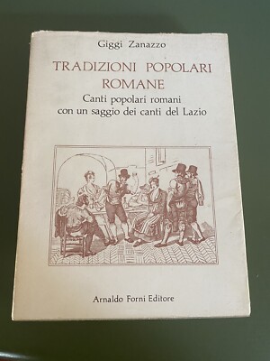 Giggi Zanazzo: Römische Volkstraditionen. Forni Edition 1987. Drei Bände