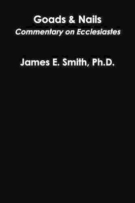 Ph.D., James E. Smith Goads and Nails (Taschenbuch)