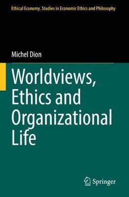Weltanschauungen, Ethik und organisatorisches Leben - 9783030823573