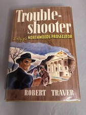 Trouble Shooter: The Story of a Northwoods Pr...