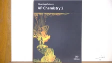 AP Chemistry 2: Edvantage Science CED Edition