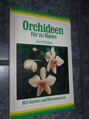 Orchideen für zu Hause - Jörn Pinske   BLV Garten- und Blumenpraxis