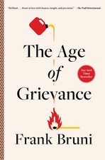 The Age of Grievance.by Bruni, Bruni,  New 9781668016442 Fast Free Shipping**