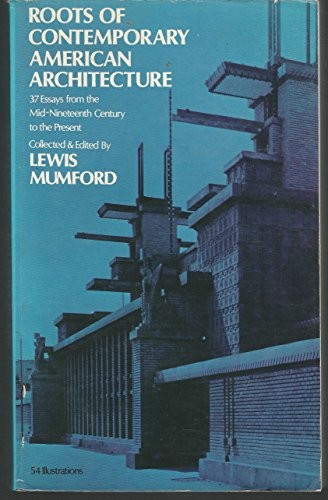 Roots of Contemporary American Architecture: Essays - Bild 1 von 2