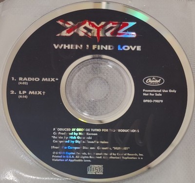 XYZ - When I Find Love Used 2 Track Promo CD Single VG Rare 1991 Metal DISC ONLY