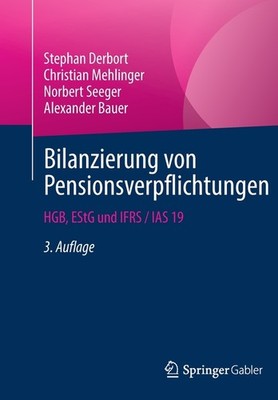Bilanzierung Von Pensionsverpflichtungen: Hgb, Estg Und Ifrs...