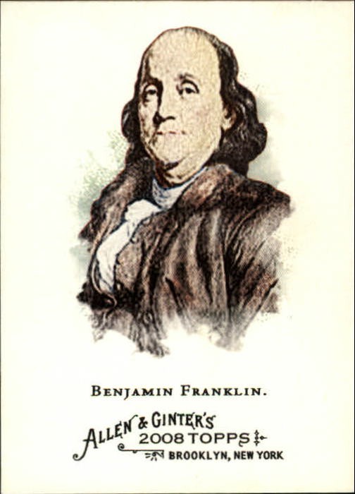 2008 Topps Allen and Ginter Baseball Card #3 Benjamin Franklin