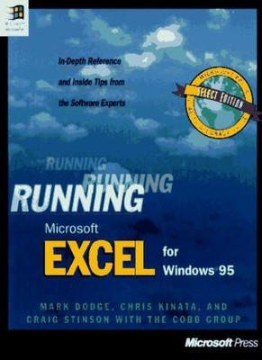 Running Microsoft Excel F/Windows 95 By Mark Dodge, Craig Stinso