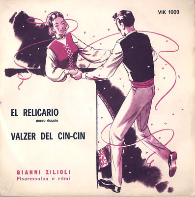 DISCO 45 GIRI                GIANNI ZILIOLI - EL RELICARIO // VALZER DEL CIN-CIN