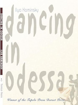 Dancing in Odessa by Ilya Kaminsky 9781932195125 NEW Free UK Delivery