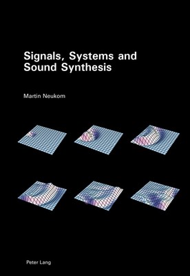 Signals, Systems and Sound Synthesis | Martin Neukom | Englisch | Taschenbuch