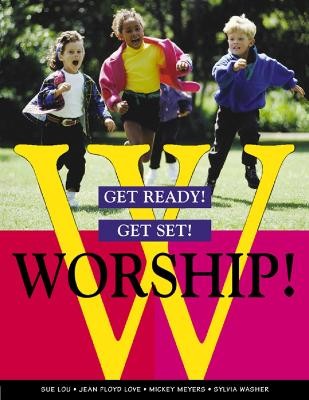 Get Ready! Get Set! Worship! - 9780664500061