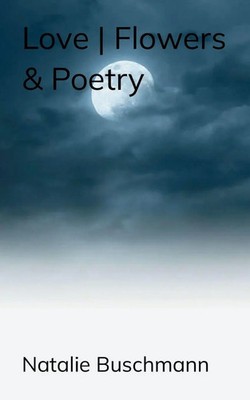 Natalie Buschmann | Love Flowers & Poetry | Taschenbuch | Englisch (2024)