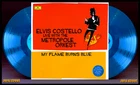 ELVIS COSTELLO My Flame Burns Blue 2LP on BLUE VINYL New SEALED Metropole Orkest