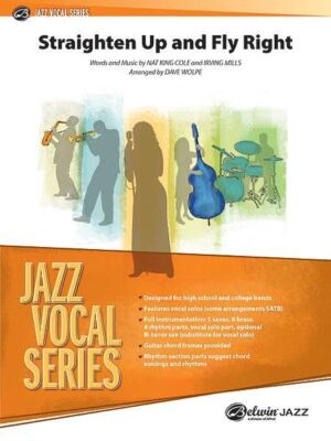 Straighten Up and Fly Right Vocal Jazz Dirigent Partitur & Stimmen Worte und Musik b