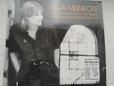 LP ULLA MEINECKE - WENN SCHON NICHT FÜR IMMER DANN WENIGSTENS FÜR EWIG -1984  B1