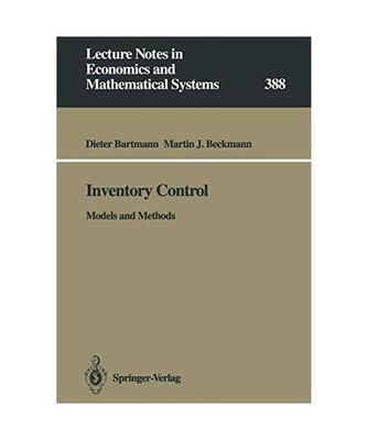 Inventory Control: Models and Methods, Martin F. Bach, Dieter Bartmann