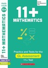 11+ Practice for the the GL Assessment: Practice and Assessment