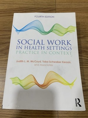 Social Work in Health Settings: Pra..., McCoyd, Judith Forth Edition