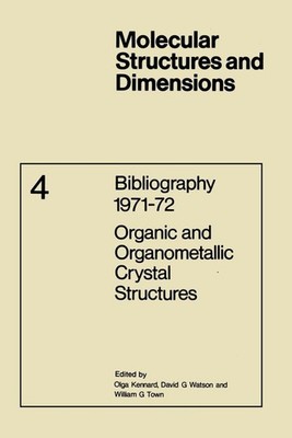 Bibliography 197172 Organic and Organometallic Crystal Structures by O. Kennard