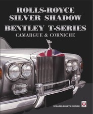 Rolls-Royce Silver Shadow/Bentley T-Series, Camargue & Corniche: Revised & Enlar
