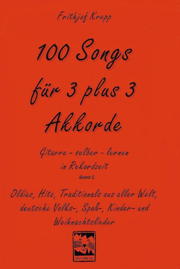Thumbnail - 100 Songs Für 3 Plus 3 Akkorde | Frithjof Krepp | Deutsch |