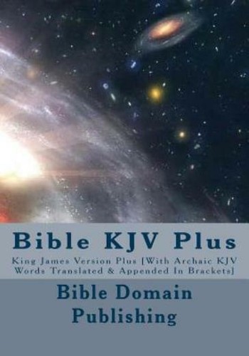 Bible Kjv Plus King James Version Plus With Archaic Kjv Words bible-kjv-plus-king-james-version-plus-with-archaic-kjv-words