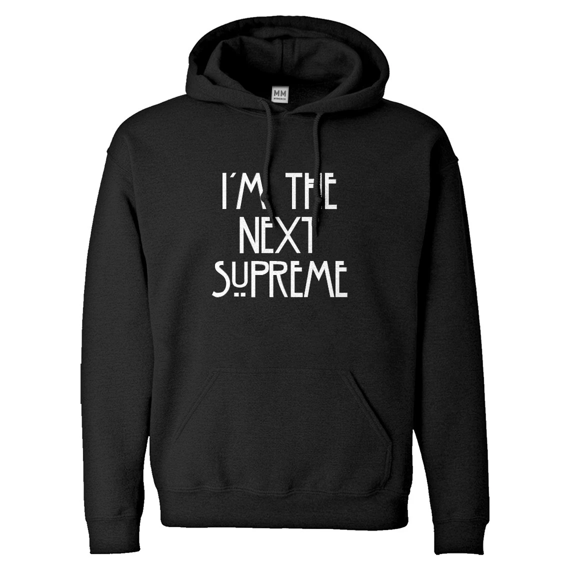 Sweat à capuche unisexe adulte I'm the Next Supreme #2009