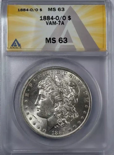 1884 o Morgan Silver Dollar ANACS MS-63 VAM 7A o/o