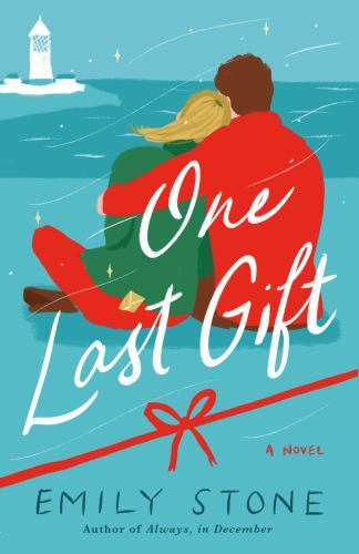 One Last Gift: A Novel - Stone, Emily - paperback - New
