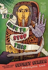 You Have to Stop This (The Secret Series) by Bosch, Pseudonymous