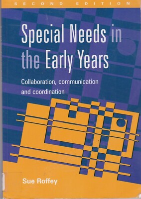 Special Needs in the Early Years: Collaboration... - Sue Roffey - Acceptable ...