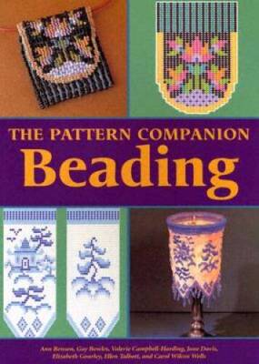 The Pattern Companion: Beading - Paperback By Benson, Ann - GOOD