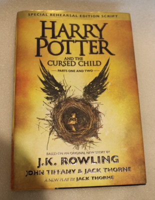 Harry Potter And The Cursed Child - First Edition, Special Rehearsal Ed. HC / DJ