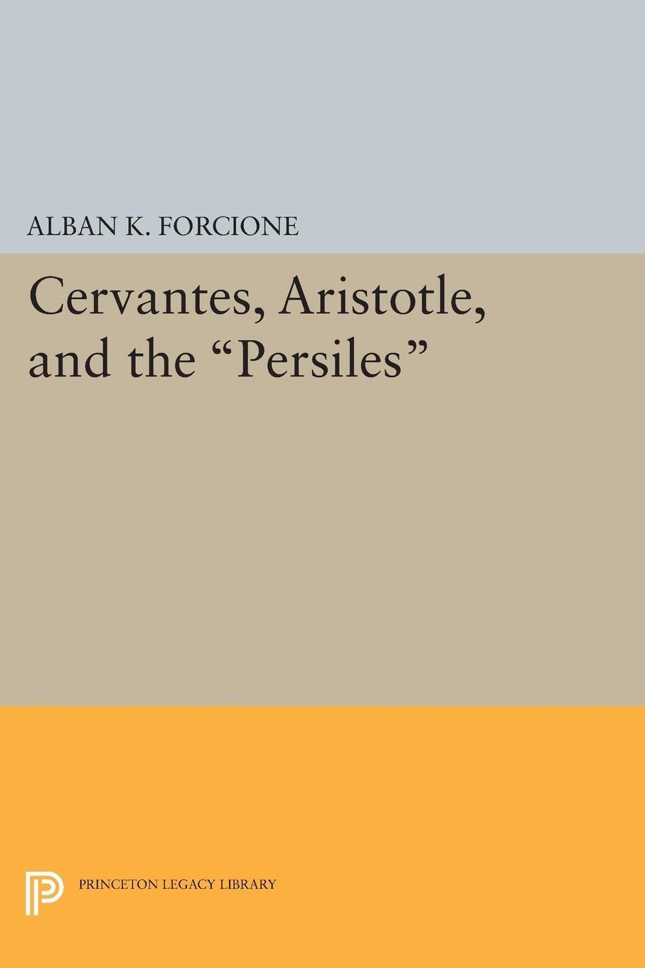 Thumbnail - Alban K. Forcione | Cervantes, Aristotle, And The Persiles |