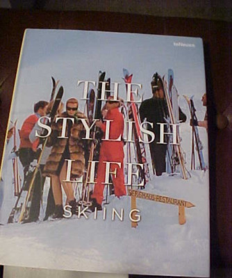 The Stylish Life: Skiing by Gabrielle Le Breton (2015, HC) teNeues NICE