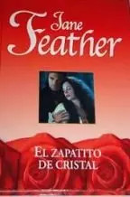 Der Kristallschuh, Jane Feather