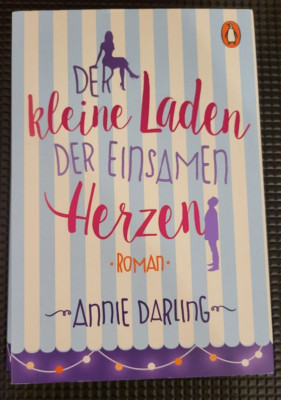 Der kleine Laden der einsamen Herzen von Annie Darling